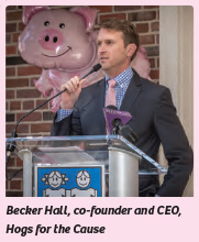Becker Hall, Co-founder and CEO of Hogs for the cause 